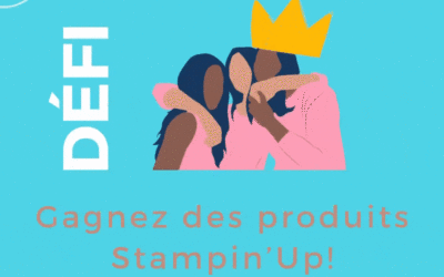 Envie de gagner des produits Stampin’Up!?